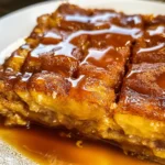 Caramel Overnight French Toast Casserole